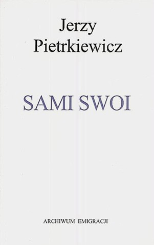 J. Pietrkiewicz, Sami swoi