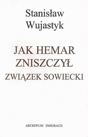 St. Wujastyk, Jak Hemar zniszczył Związek Sowiecki