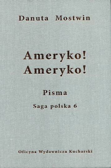 D. Mostwin, Ameryko! Ameryko!