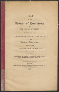 Debate in the House of Commons on Mr. Gally Knight's motion