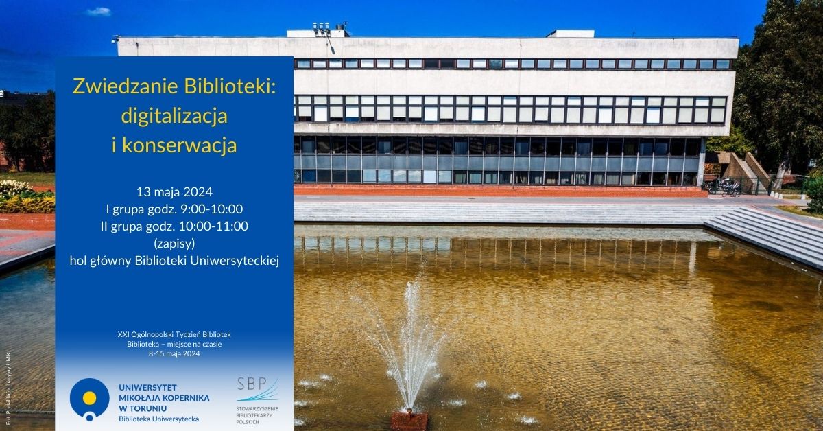 Zwiedzanie Biblioteki Uniwersyteckiej: konserwacja i digitalizacja