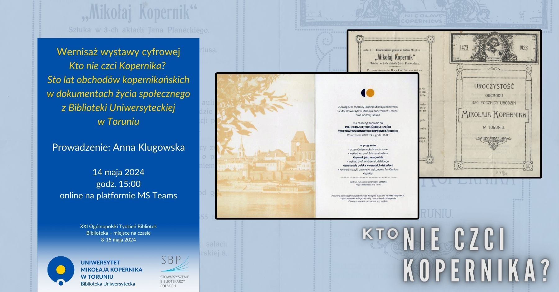 Wernisaż wystawy cyfrowej: Kto nie czci Kopernika? Sto lat obchodów kopernikańskich w dokumentach życia społecznego z Biblioteki Uniwersyteckiej w Toruniu